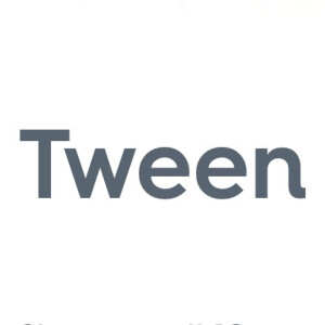 Tween